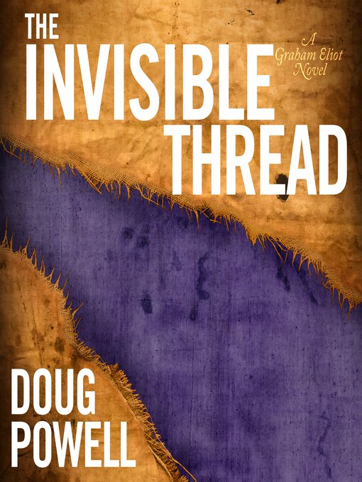 Title details for The Invisible Thread by Doug Powell - Wait list